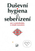 Duševní hygiena a sebeřízení - Eva Bedrnová, Fortuna, 2011