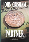 Kniha: Partner (John Grisham, Christiane Gohlová a Grisham John). Knižní klub, 2010