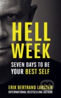 Kniha: Hell Week (Erik Bertrand Larssen). John Murray, 2017