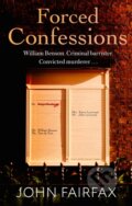 Kniha: Forced Confessions (John Fairfax). Little, Brown, 2020