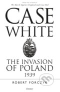 Kniha: Case White (Robert Forczyk). Osprey Publishing, 2020