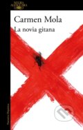 Kniha: La novia gitana / The Gypsy Bride (Carmen Mola). Alfaguara Books, 2018