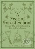 Kniha: A Year of Forest School (Jane Worroll). Watkins Publishing, 2018