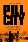 Kniha: Pill City (Kevin Deutsch). Pan Books, 2017