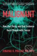 Kniha: Malignant (Vinayak K. Prasad). Johns Hopkins University, 2020