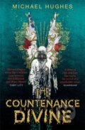 Kniha: The Countenance Divine (Michael Hughes). John Murray, 2017