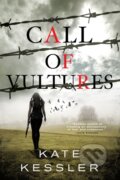 Kniha: Call of Vultures (Kate Kessler). , 2020