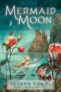 Kniha: Mermaid Moon (Susann Cokal). Candlewick, 2020