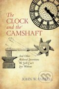 Kniha: The Clock and the Camshaft (John W. Farrell). Prometheus Books, 2020