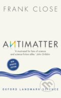 Kniha: Antimatter (Frank Close). Oxford University Press, 2018