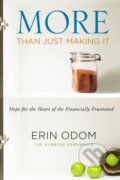 Kniha: More Than Just Making It (Erin Odom). Zondervan, 2017