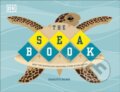 Kniha: The Sea Book (Charlotte Milner). Dorling Kindersley Children, 2019