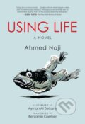 Kniha: Using Life (Ahmed Naji). University of Texas, 2017