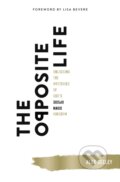Kniha: The Opposite Life (Alex Seeley). Thomas Nelson Publishers, 2019