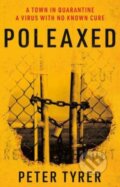 Kniha: Poleaxed (Peter Tyrer). , 2020