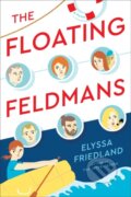 Kniha: The Floating Feldmans (Elyssa Friedland). , 2019