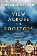 Kniha: A View Across the Rooftops (Suzanne Kelman). Sphere, 2019