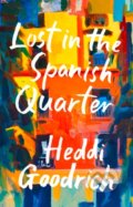 Kniha: Lost in the Spanish Quarter (Heddi Goodrich). HarperCollins, 2019