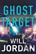 Kniha: Ghost Target (Will Jordan). Canelo, 2019