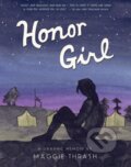 Kniha: Honor Girl (Maggie Thrash). Candlewick, 2017