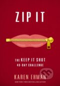 Kniha: Zip It (Karen Ehman). Zondervan, 2017
