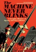 Kniha: The Machine Never Blinks (Everett Patterson, Joseph Canlas a Ivan Greenberg). Fantagraphics, 2020