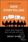 Kniha: Effective Data Storytelling (Brent Dykes). John Wiley & Sons, 2020
