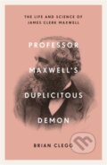 Kniha: Professor Maxwell’s Duplicitous Demon (Brian Clegg). Icon Books, 2019