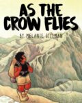 Kniha: As the Crow Flies (Melanie Gillman). Iron Circus Comics, 2017