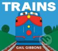 Kniha: Trains (Gail Gibbons). Holiday house, 2019