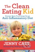 Kniha: The Clean-Eating Kid (Jenny Carr). Morgan James Publishing, 2020