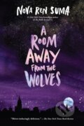 Kniha: A Room Away From the Wolves (Nova Ren Suma). , 2019