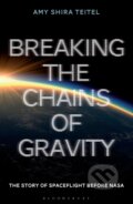 Kniha: Breaking the Chains of Gravity (Amy Shira Teitel). Bloomsbury, 2017