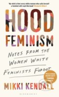 Kniha: Hood Feminism (Mikki Kendall). Bloomsbury, 2020