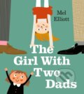Kniha: The Girl with Two Dads (Mel Elliott). Farshore, 2019