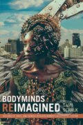 Kniha: Bodyminds Reimagined (Sami Schalk). Duke University, 2018