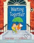 Kniha: WAITING TOGETHER (Danielle Dufayet). , 2020