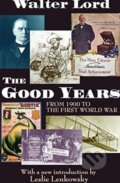 Kniha: The Good Years (Walter Lord). Routledge, 2017