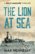 Kniha: The Lion at Sea (Max Hennessy). Canelo, 2020