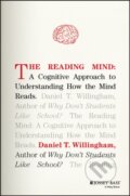 Kniha: The Reading Mind (Daniel T. Willingham). Jossey Bass, 2017
