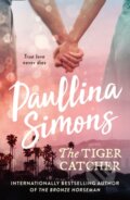 Kniha: The Tiger Catcher (Paullina Simons). HarperCollins, 2019