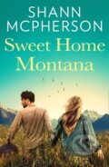 Kniha: Sweet Home Montana (Shann McPherson). HQ, 2020