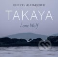 Kniha: Takaya (Cheryl Alexander). Rocky Mountain Books, 2020