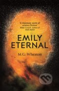 Kniha: Emily Eternal (M. G. Wheaton). Hodder and Stoughton, 2019