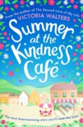 Kniha: Summer at the Kindness Cafe (Victoria Walters). Simon & Schuster, 2019