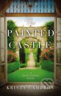 Kniha: The Painted Castle (Kristy Cambron). Thomas Nelson Publishers, 2019