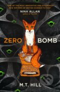 Kniha: Zero Bomb (M. T. Hill). Titan Books, 2019