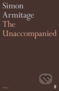 Kniha: The Unaccompanied (Simon Armitage). Faber and Faber, 2018