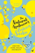 Kniha: The Natural Apothecary: Baking Soda (Penny Stanway). Duncan Baird, 2019