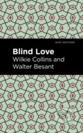 Kniha: Blind Love (Walter Besant a Wilkie Collins). , 2021